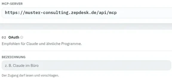 MCP-Zugang in ZepDesk: die Adresse des MCP-Servers und ein OAuth-Zugang für Claude, der lesen und vorschlagen darf
